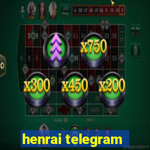 henrai telegram